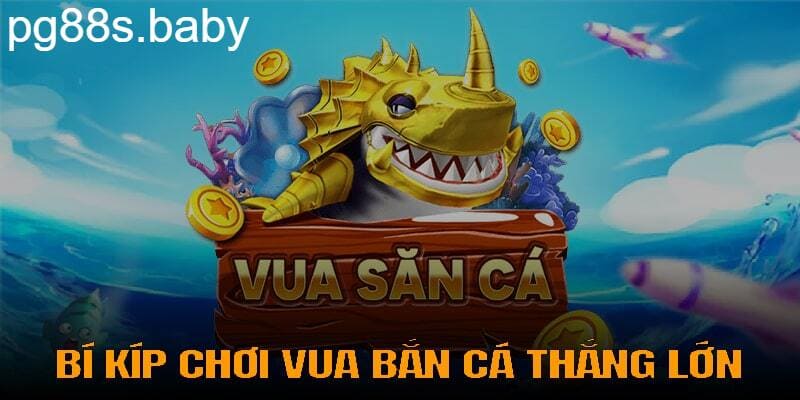 Vua bắn cá