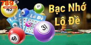Bạc Nhớ Lô Đề 789p
