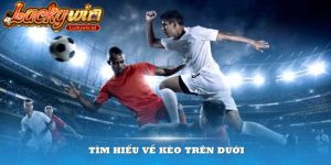 Kèo trên kèo dưới